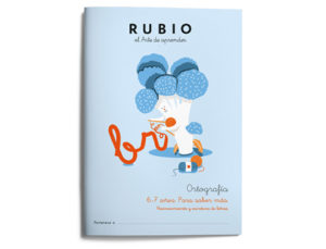 CUADERNO RUBIO ORTOGRAFIA 6-7 AÑOS PARA SABER MAS